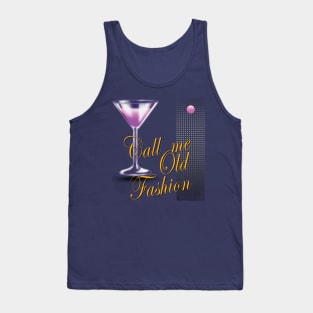 Call me old fashion Tank Top